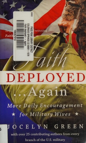 Faith Deployed...Again: More Daily Encouragement for Military Wives