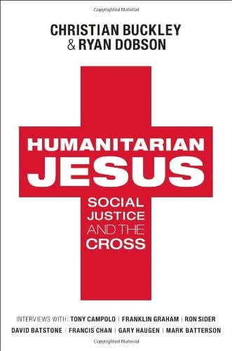 Humanitarian Jesus: Social Justice and the Cross