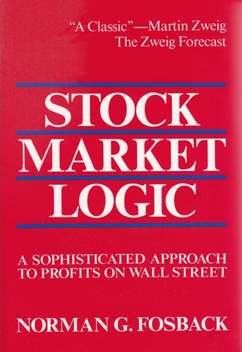 Stock Market Logic: A Sophisticated Approach to Profits on Wall Street