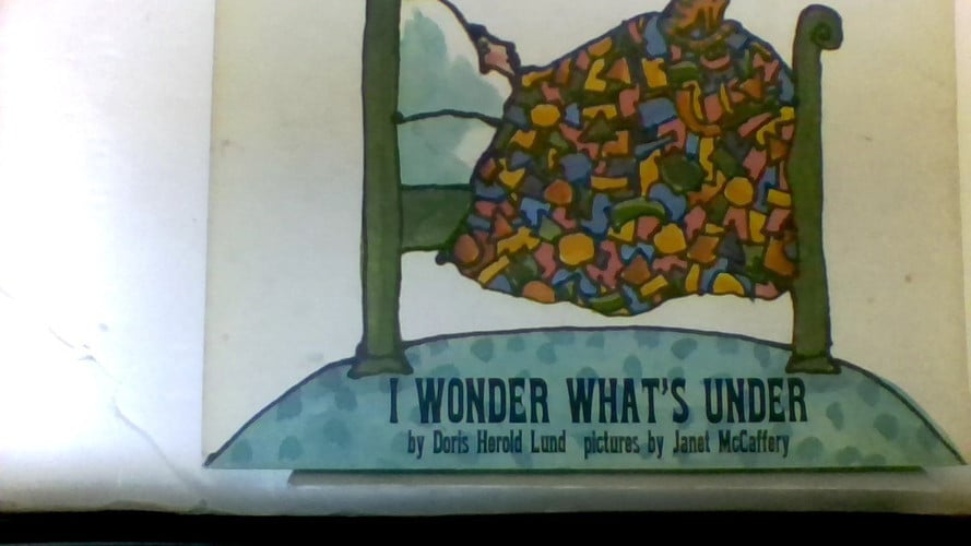 I Wonder What's Under.