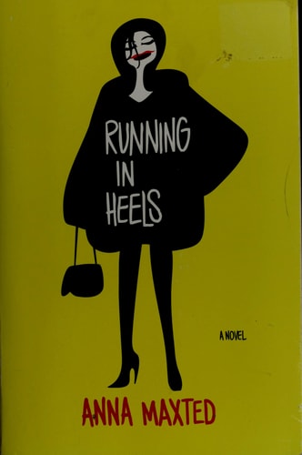 Running in Heels: A Novel