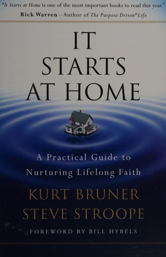 It Starts at Home: A Practical Guide to Nurturing Lifelong Faith