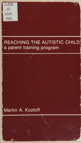 Reaching the Autistic Child: A Parent Training Program