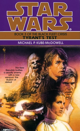 Tyrant's Test (Star Wars: The Black Fleet Crisis, Book 3)