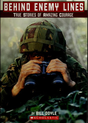 Behind Enemy Lines (True Stories of Amazing Courage)