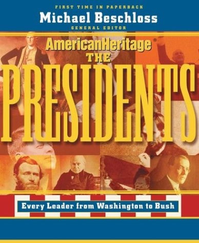 American Heritage: The Presidents