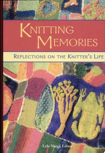 Knitting Memories: Reflections on the Knitter's Life