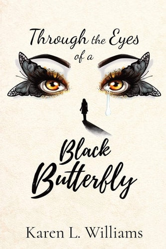 Through the Eyes of a Black Butterfly (A Beautiful Black Butterfly)