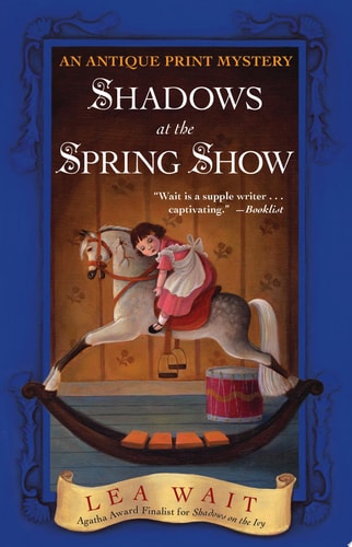 Shadows at the Spring Show: An Antique Print Mystery (Antique Print Mysteries (Paperback))