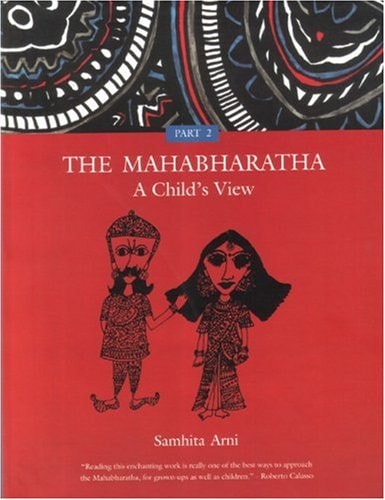 The Mahabharatha: A Child's View: Volume 2