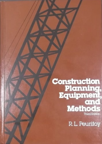 Construction Planning, Equipment, and Methods