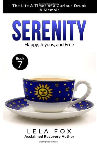 Serenity: A Memoir: Happy, Joyous, and Free (The Powerless Series)