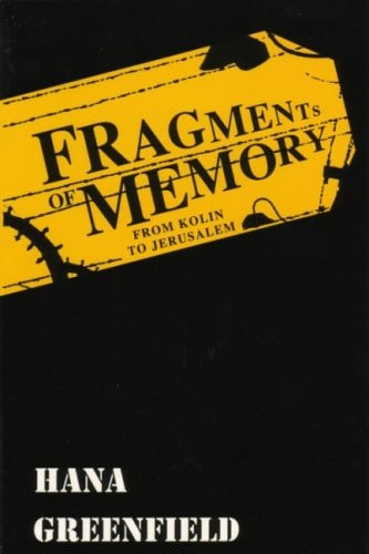 Fragments of Memory: From Kolin to Jerusalem (English Edition)