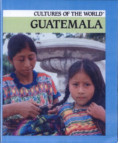 Guatemala (Cultures of the World)