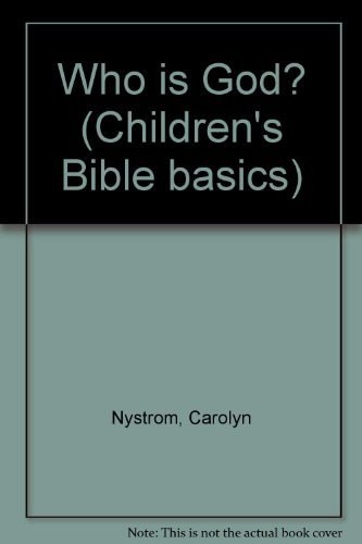 Who is God? (Children's Bible basics)