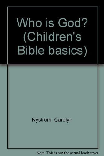 Who is God? (Children's Bible basics)