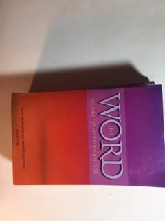 THE WORD - NEW INTERNATIONAL READER'S VERSION (THE BIBLE FOR UNDERSTANDING GOD)