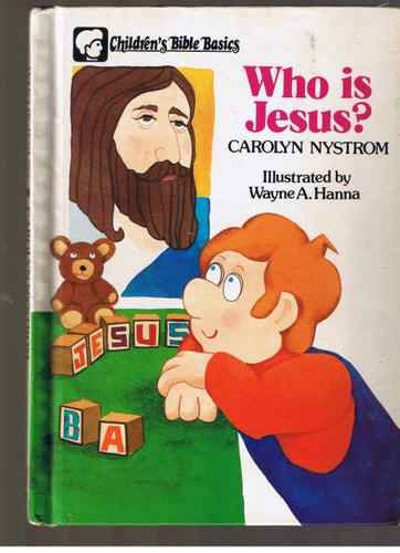 Who is Jesus? (Children's Bible basics)