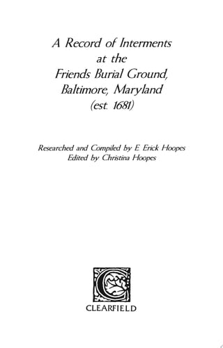 A Record of Interments at the Friends Burial Ground, Baltimore, Maryland