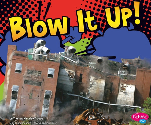 Blow It Up! (Destruction)