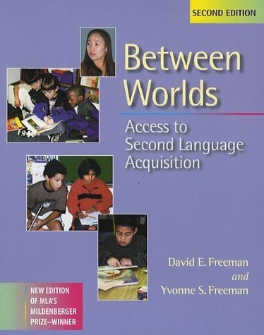 Between Worlds: Access to Second Language Acquisition