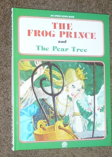 The Frog Prince/the Pear Tree (English and Italian Edition)