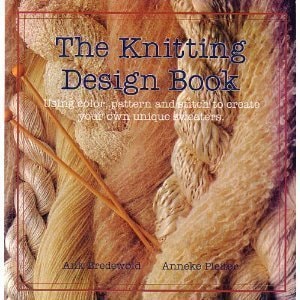 The Knitting Design Book: Using Color, Pattern and Stitch to Create Your Own Unique Sweaters (English and Dutch Edition)