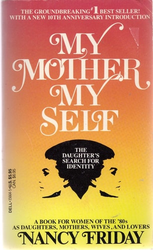 My Mother My Self