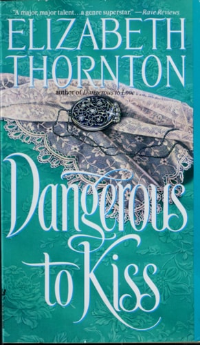 Dangerous to Kiss