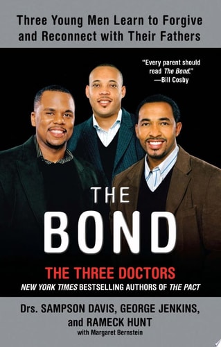 The Bond: Three Young Men Learn to Forgive and Reconnect with Their Fathers