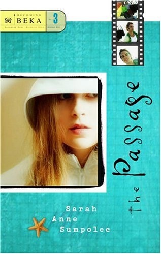 The Passage (Becoming Beka Series, Book 3)