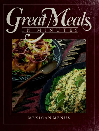 Mexican Menus (Great Meals in Minutes)