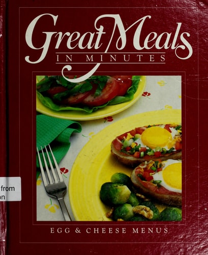 Egg and Cheese Menus (Great Meals in Minutes)