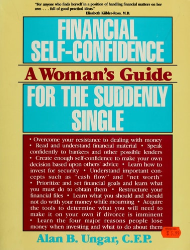 Financial Self-Confidence for the Suddenly Single: A Woman's Guide
