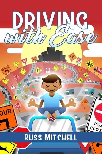 Driving With Ease (Live Better With the Feldenkrais Method)