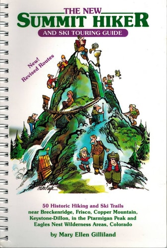 The New Summit Hiker and Ski Touring Guide: 50 Historic Hiking and Ski Trails