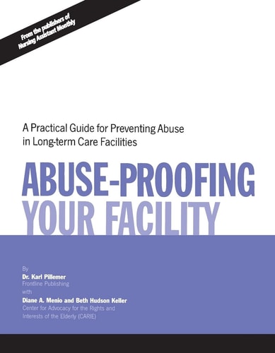 Abuse Proofing Your Facility: Practical Guide for Preventing Abuse