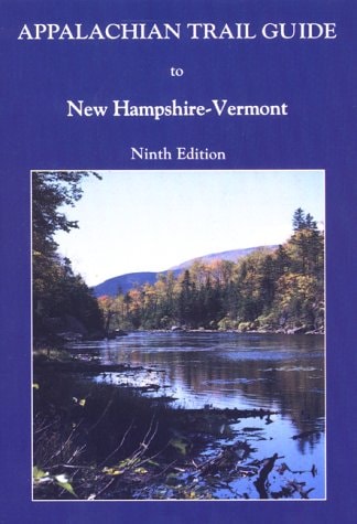 Appalachian Trail Guide to New Hampshire - Vermont (Appalachian Trail Guides)