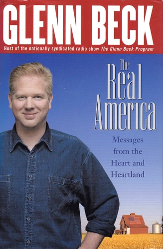 The Real America: Messages from the Heart and Heartland