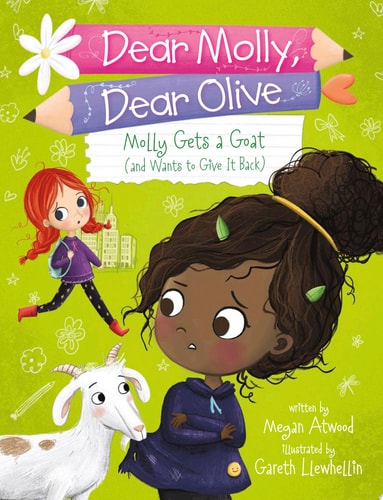 Molly Gets a Goat (and Wants to Give It Back) (Dear Molly, Dear Olive)