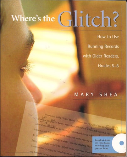 Where's the Glitch?: How to Use Running Records with Older Readers, Grades 5-8
