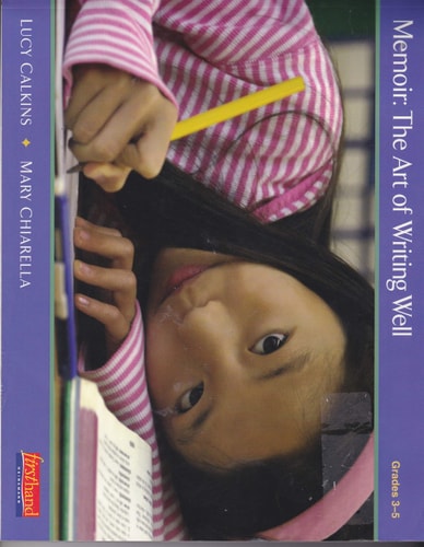 Memoir: The Art of Writing Well Grades 3-5