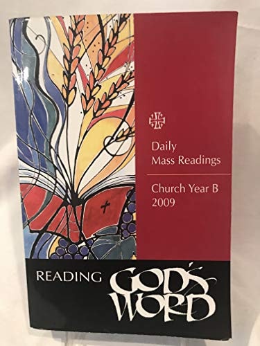 Reading God's Word--Daily Mass Reading--Church Year B 2009