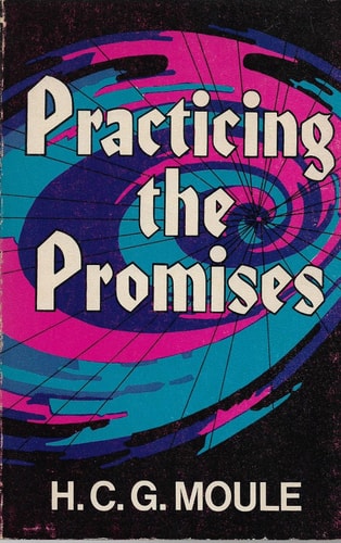 Practicing the promises =: Originally titled Thoughts on Christian sanctity