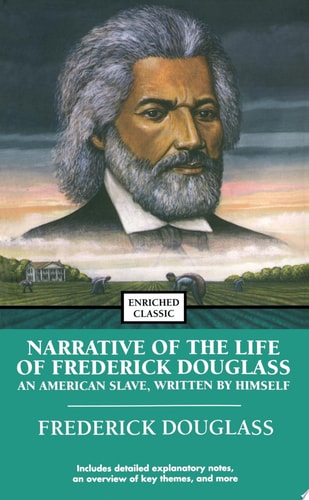 Narrative of the Life of Frederick Douglass An American Slave, Written by Himself