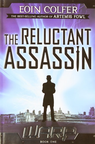 WARP Book 1 The Reluctant Assassin (WARP, Book 1) (WARP, 1)