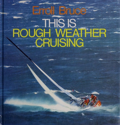 This Is Rough Weather Cruising
