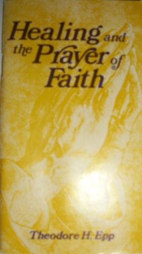 Healing and the prayer of faith