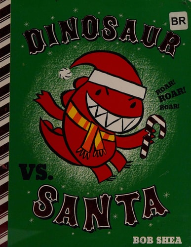 Dinosaur vs. Santa (A Dinosaur vs. Book, 4)