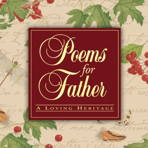 Poems for Father: A Loving Heritage